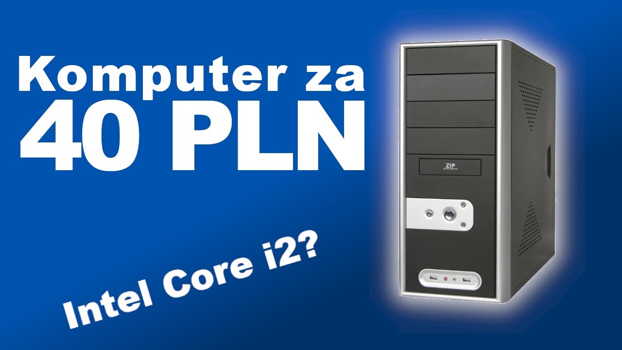 Kupiłem komputer za 40zł