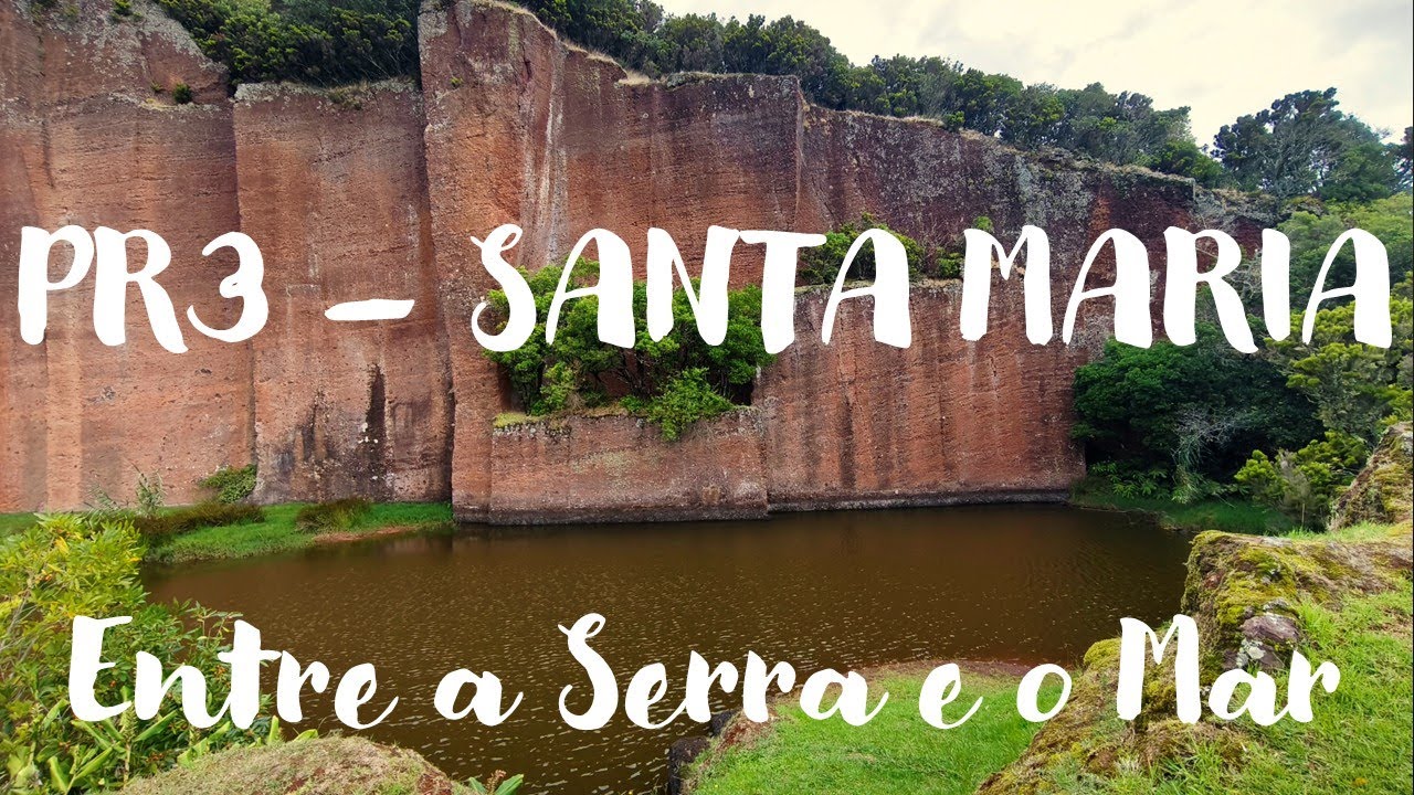 PR3 Santa Maria – Entre a Serra e o Mar | The Island’s Most Beautiful Trail!