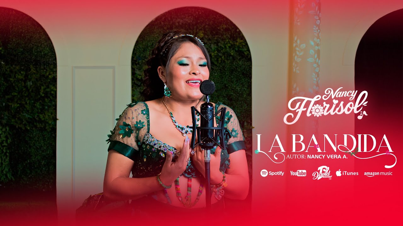 LA BANDIDA - NANCY FLORISOL - VIDEO OFICIAL 4K