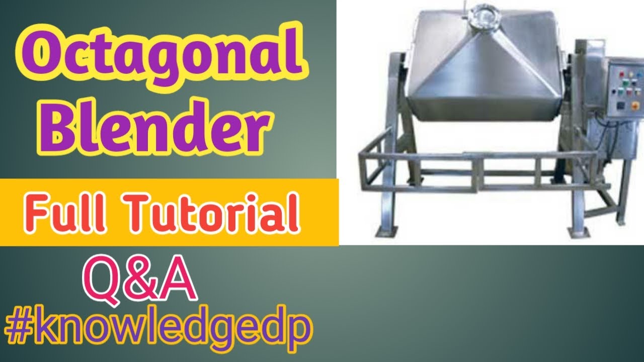 Blender|Octagonal Blender|Principle|Make|Model|Types Of Blender