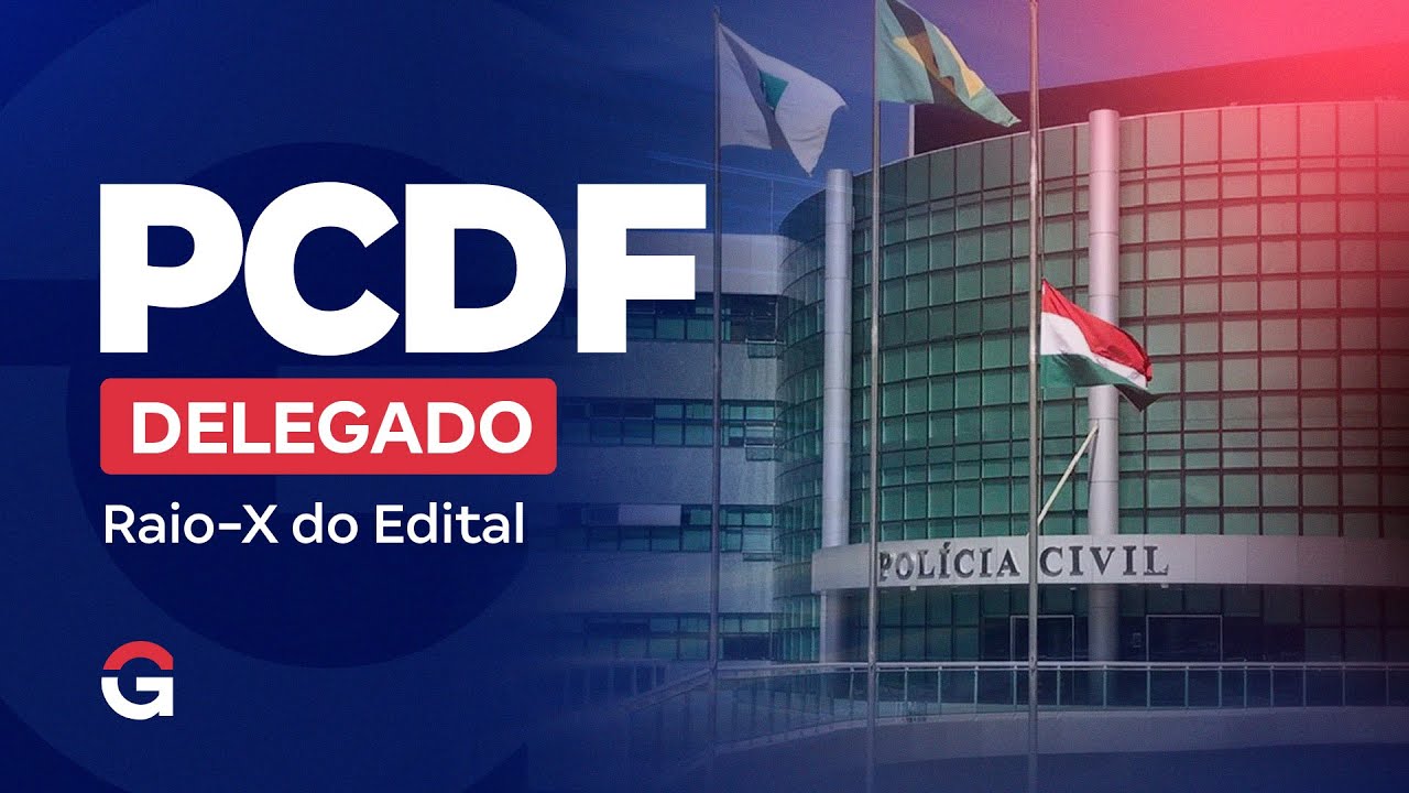 Concurso PCDF Delegado | Raio-X do Edital: Direito Penal