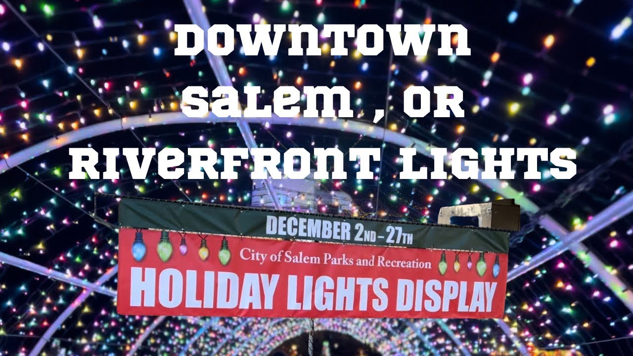 Downtown Salem Oregon Holiday Light Display Kick Off Celebration - reindeer, Santa, And So Much More