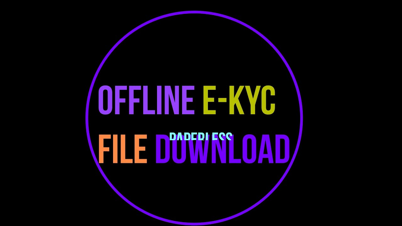 Aadhaar offline paperless eKYC file download explained Malayalam