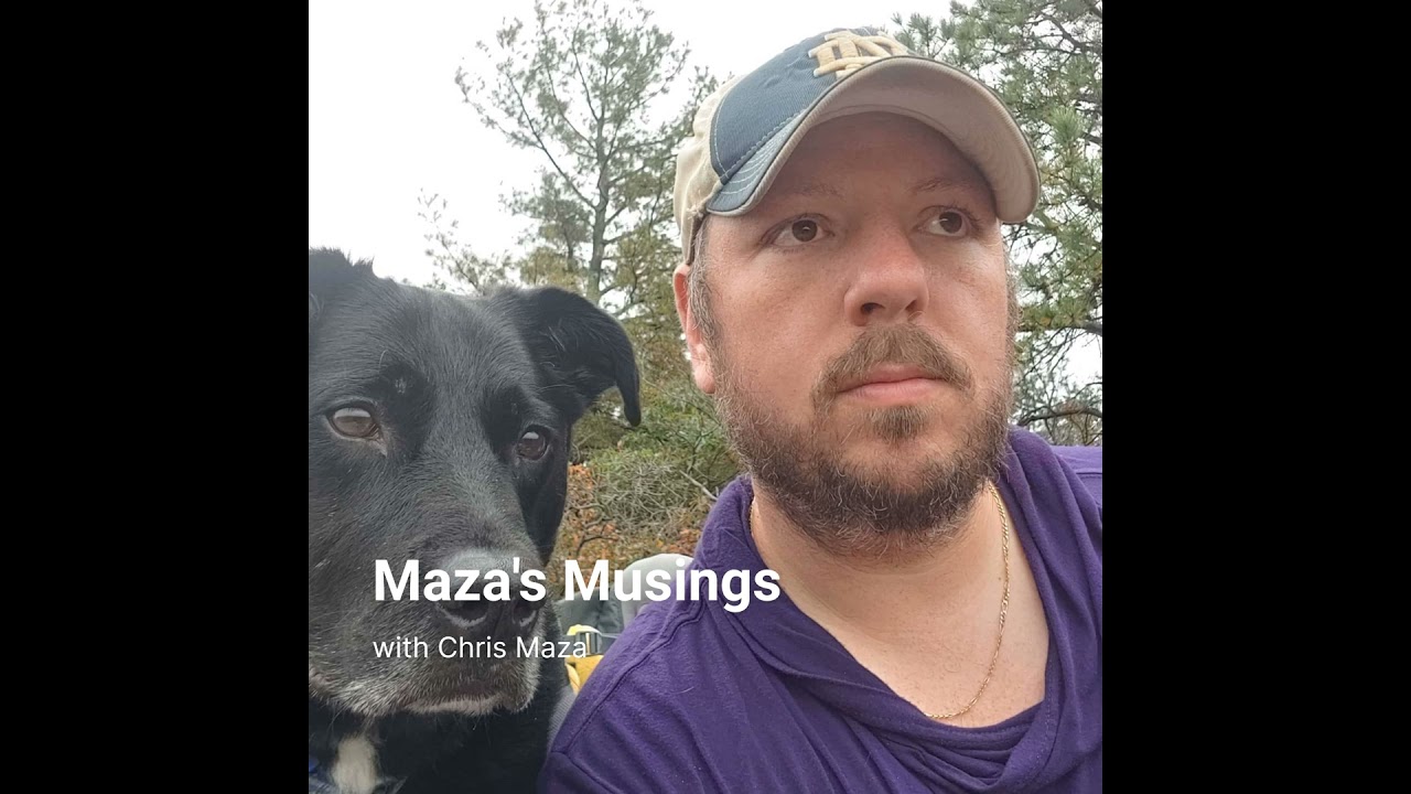 Maza's Musings