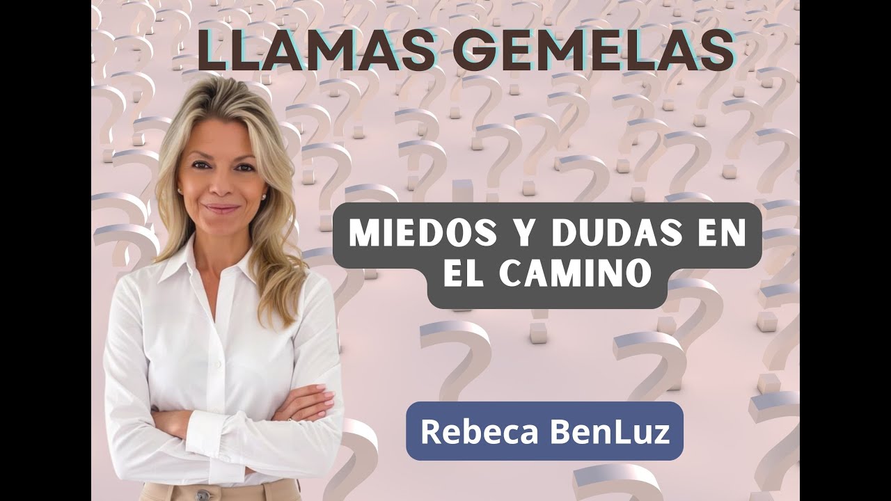LLAMAS GEMELAS: MIEDOS Y DUDAS EN EL CAMINO
