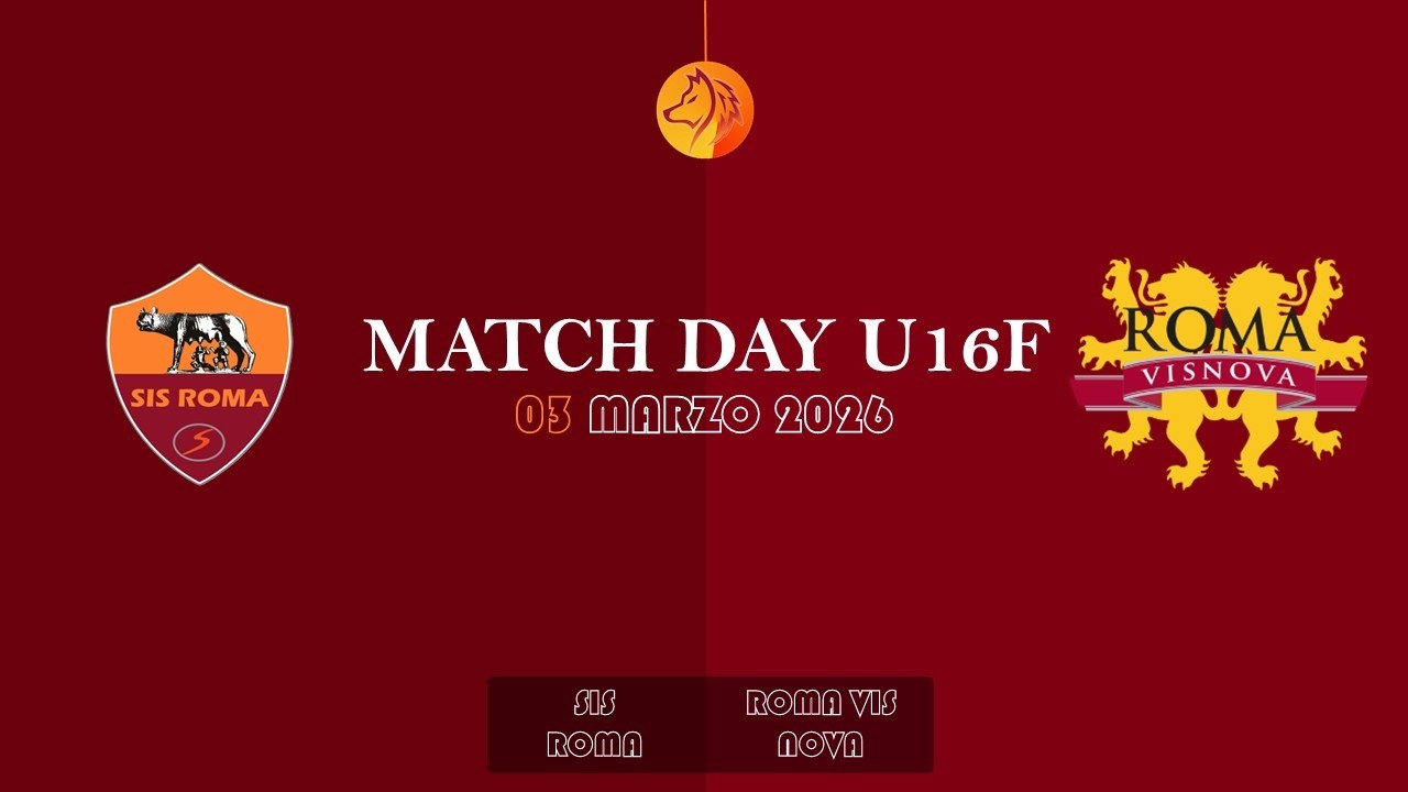 Campionato Allieve U16F - SIS Roma vs Roma Vis Nova
