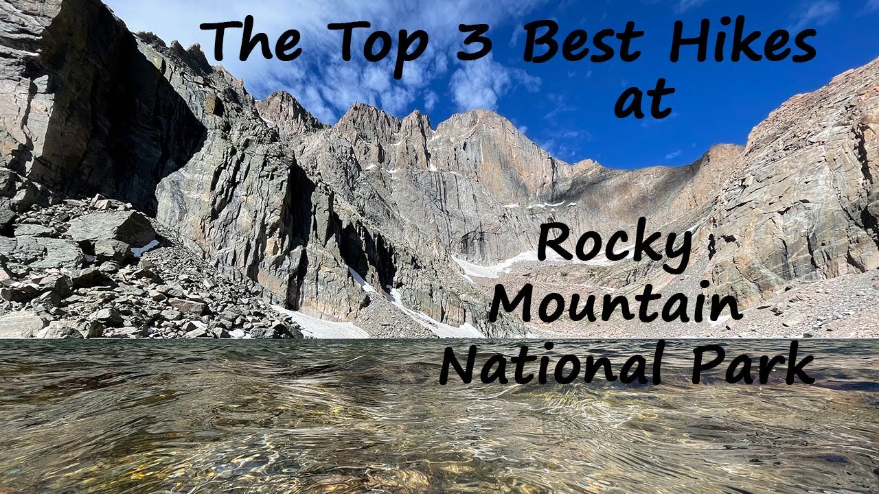 Top 3 Best Hikes in Rocky Mountain National Park (Colorado)