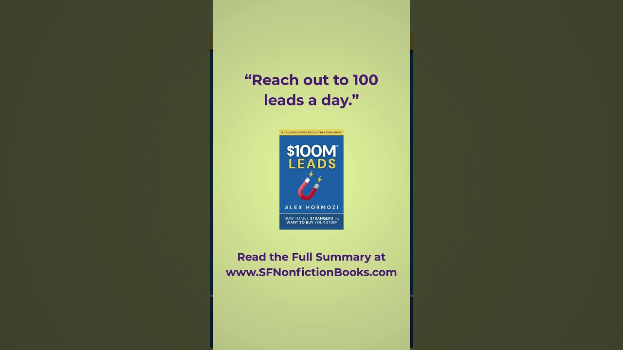 “Reach out to 100 leads a day.”