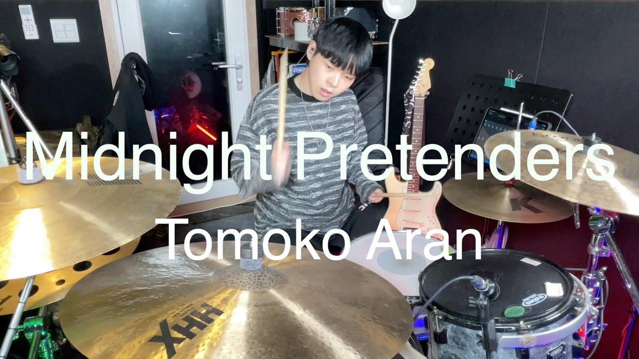 Midnight Pretenders - Tomoko Aran drum cover