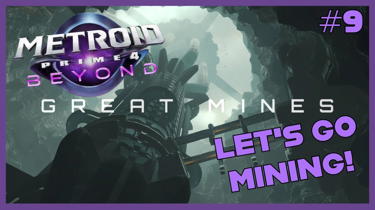 Leaving everyone behind to go work in the mines! [Metroid Prime 4: Beyond] #9