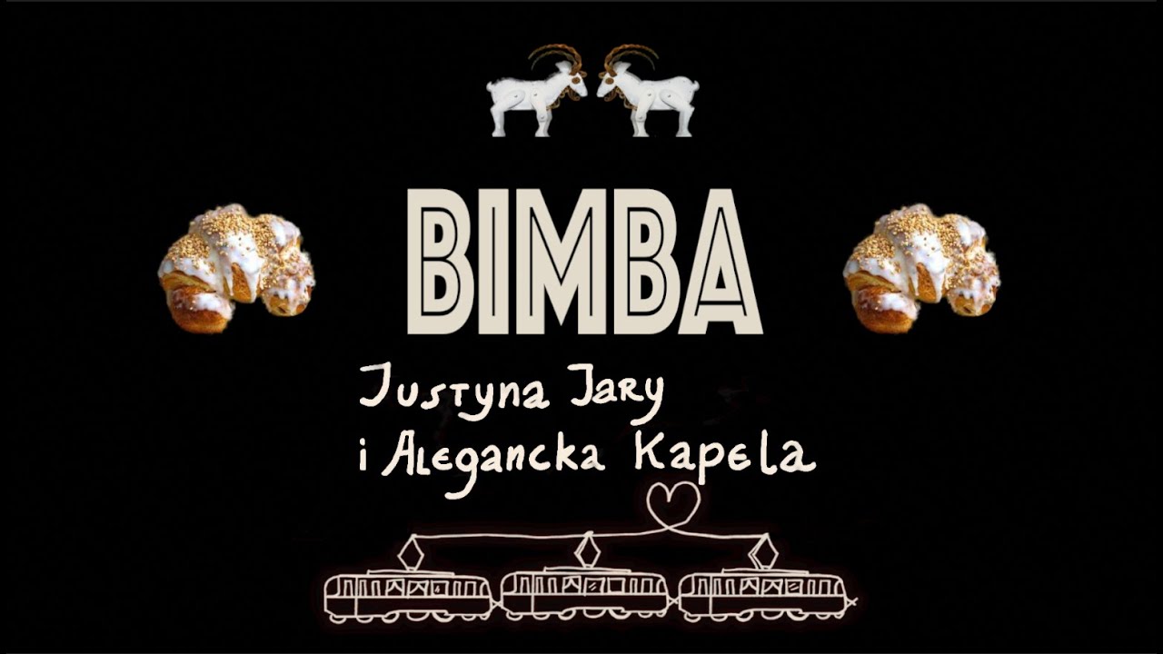 BIMBA Justyna Jary i Alegancka Kapela