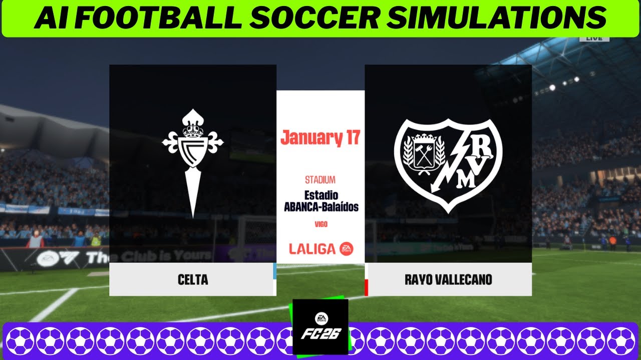 CELTA VIGO vs RAYO VALLECANO ⚽ LaLiga 2025/26 Matchday 20 🟩 EA FC 26 Simulation