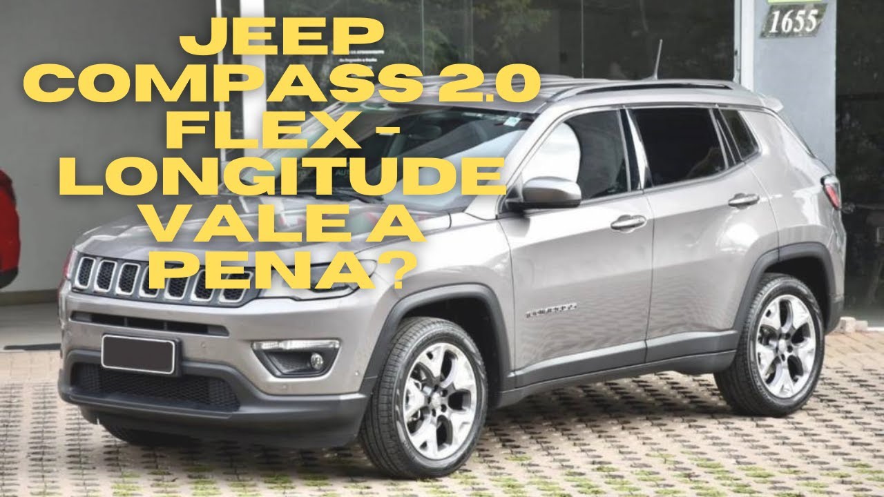JEEP COMPASS 2020 2.0 FLEX VERSÃO LONGITUDE - É BOA COMPRA?