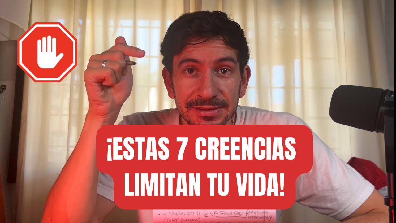 Las 7 Creencias que Limitan Tu VIda⛔️