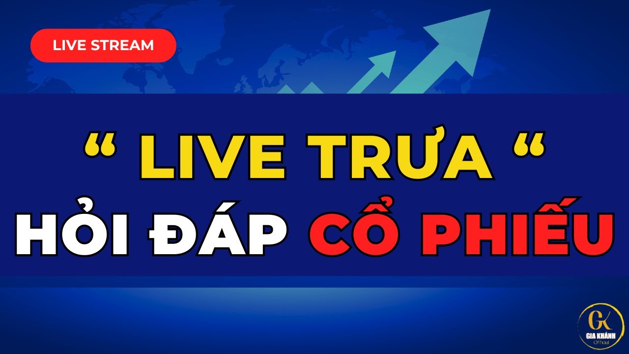🔴 LIVE STREAM TRƯA (THỊ TRƯỜNG 28/1): HỎI ĐÁP CỔ PHIẾU| ĐÁNH GIÁ THỊ TRƯỜNG CHUNG!