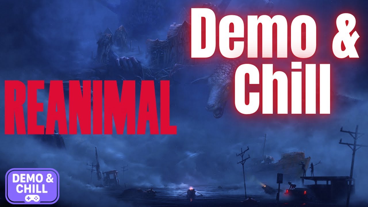 Demo & Chill: Exploring the Reanimal Demo (PC/Switch 2)