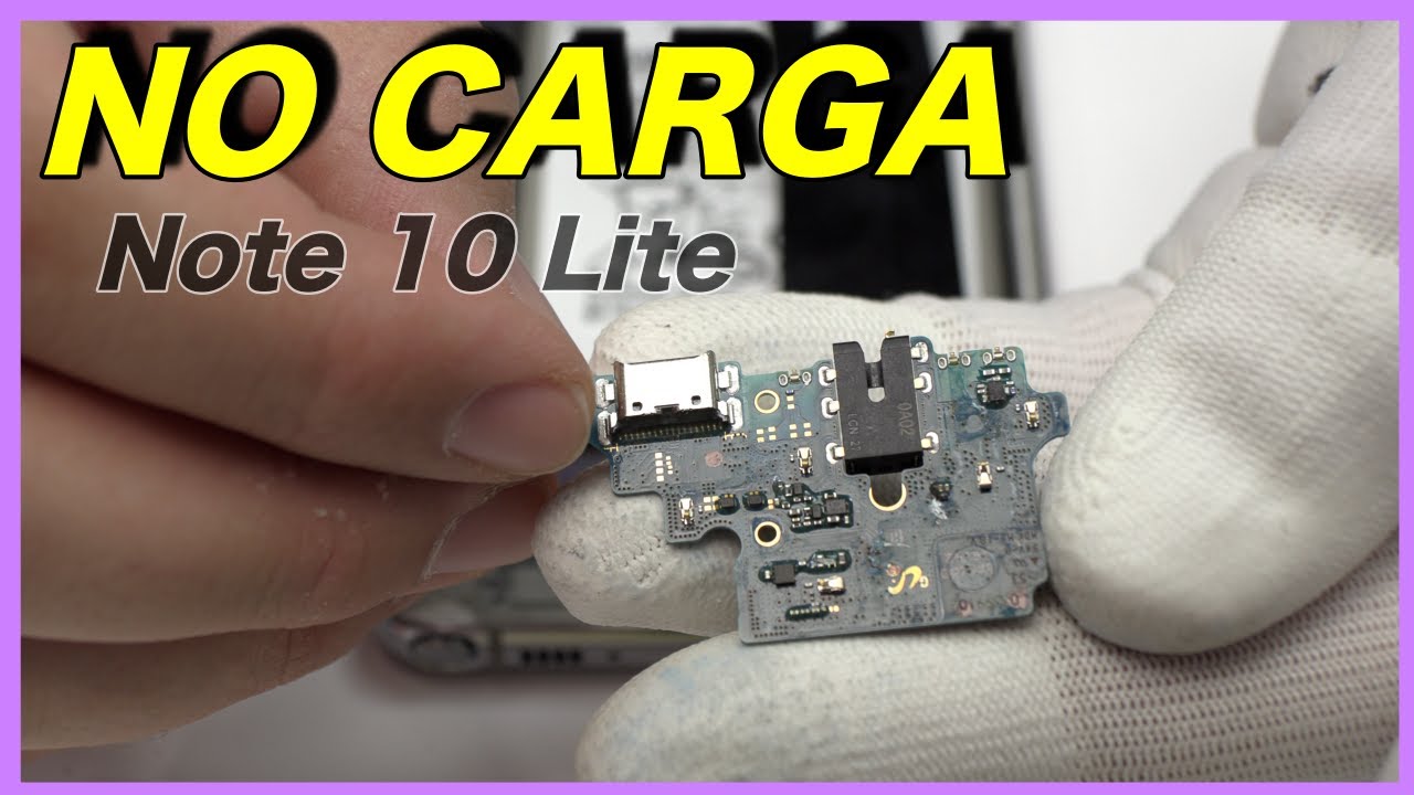 Samsung Note 10 Lite No Carga