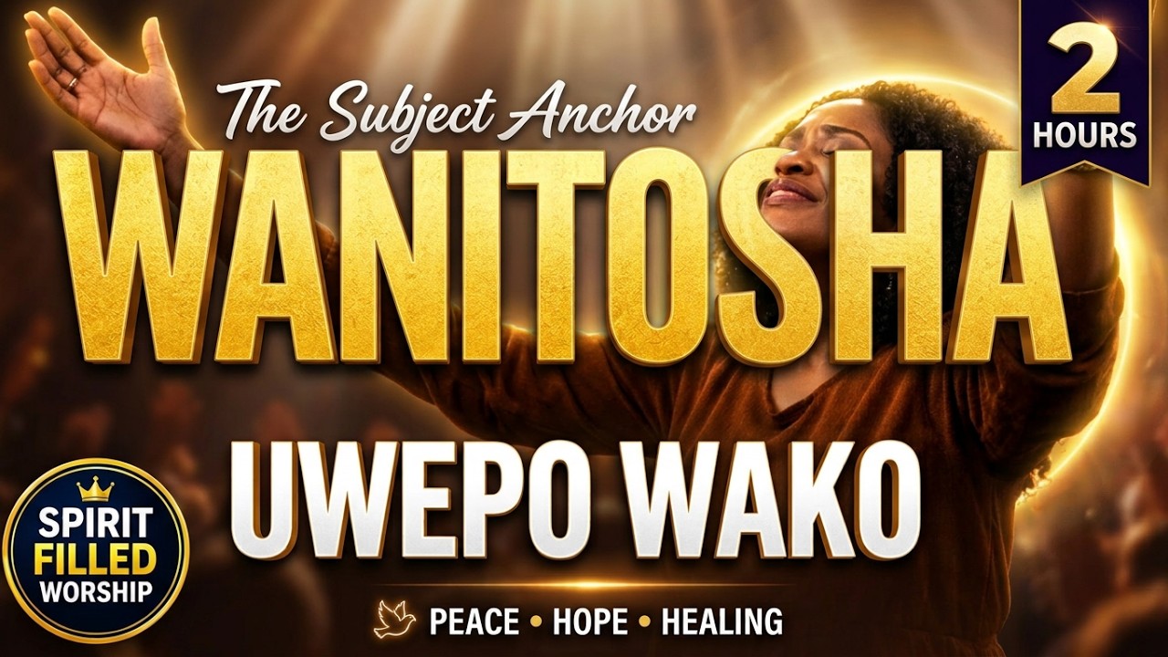 Deep Swahili Worship Songs 2026 | 2 Hour Nonstop Prayer & Soaking Worship Uwepo Wako Wanitosha &More