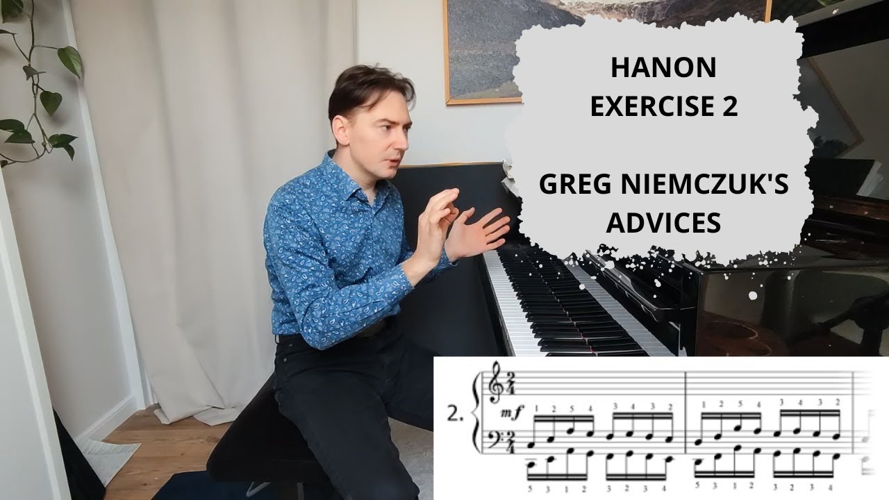 C.L. Hanon - Exercise no. 2 - TUTORIAL - Greg Niemczuk