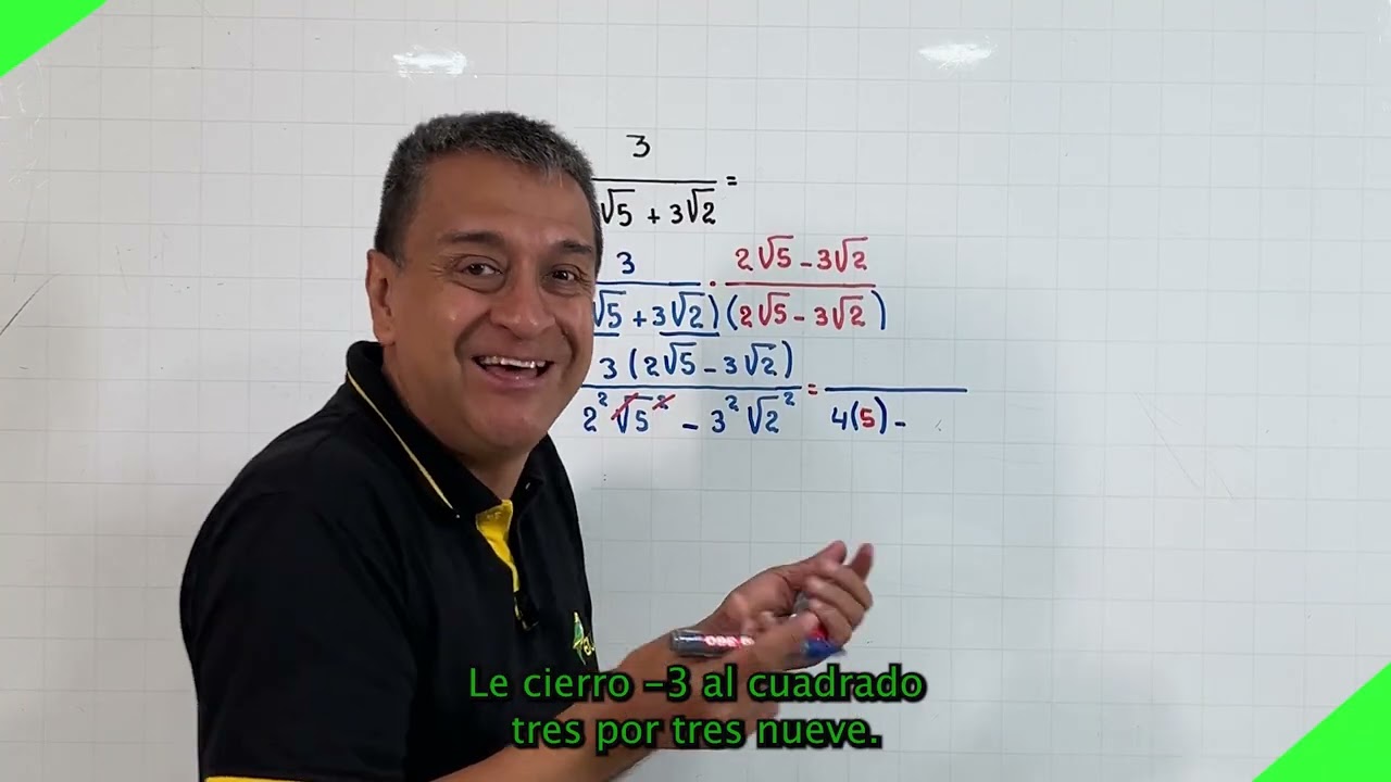 Racionalización del denominador.