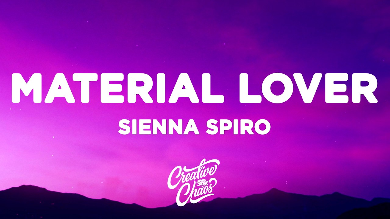 SIENNA SPIRO - Material Lover (Lyrics)
