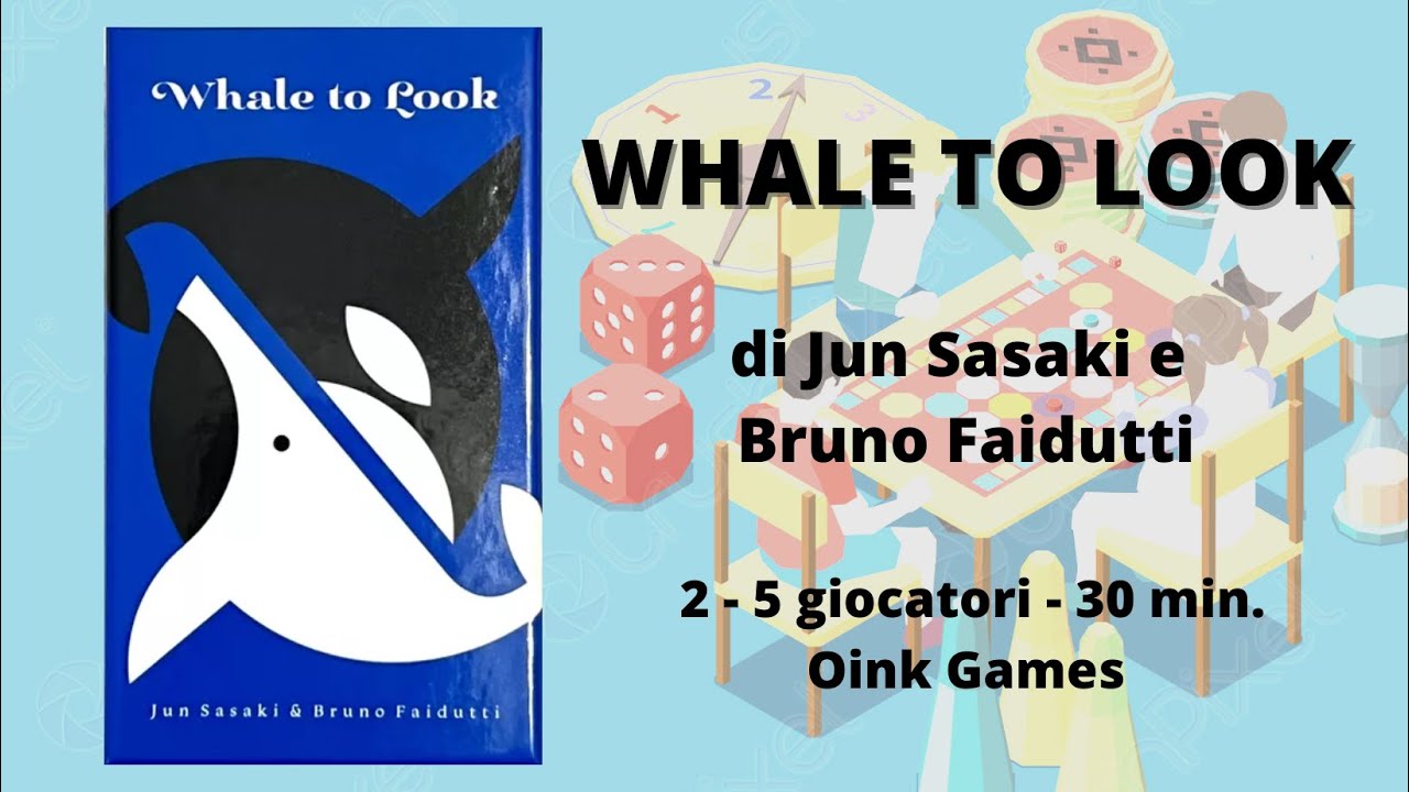 Whale to Look (gioco da tavolo) - Tutorial italiano