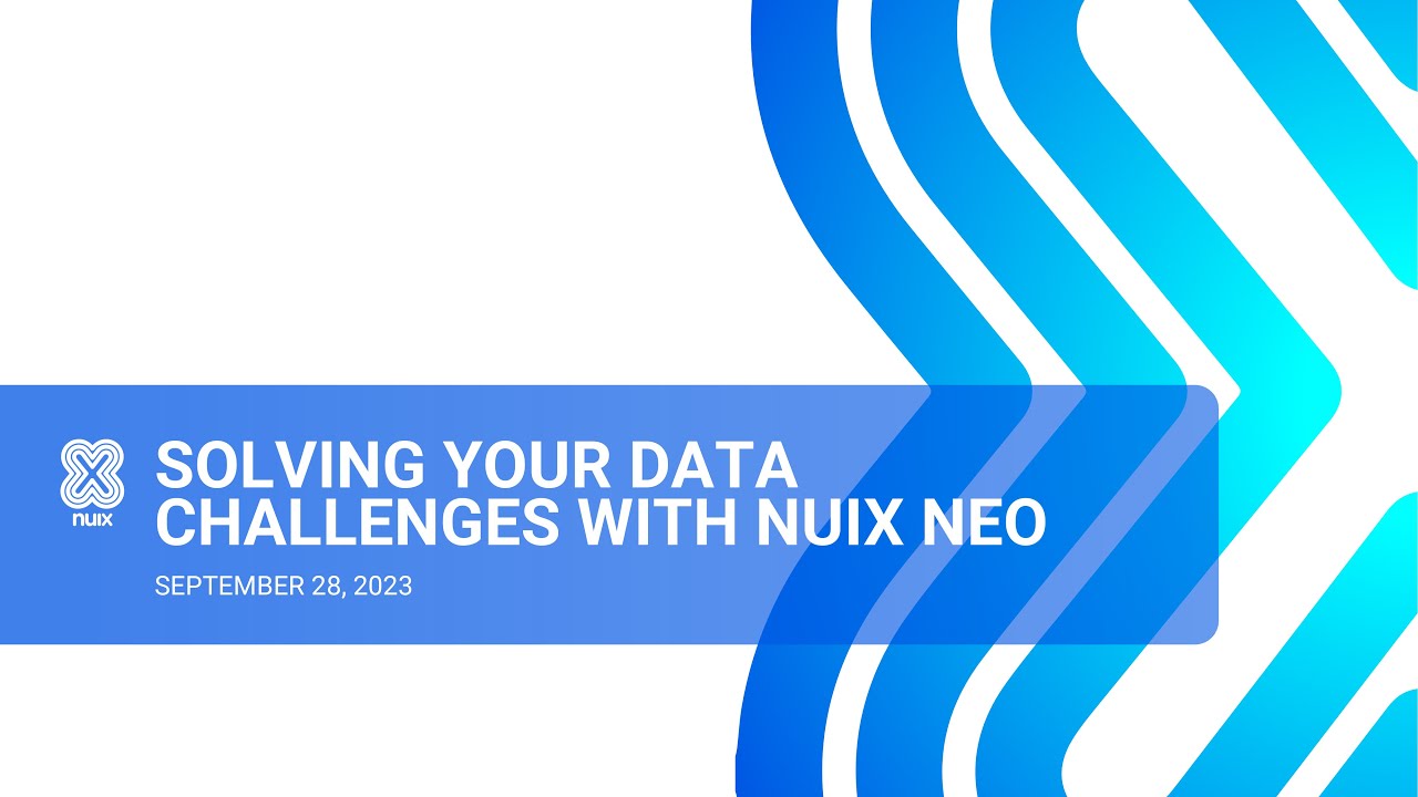 Webinar - Solving Your Data Challenges Faster, Easier, and Smarter with Nuix Neo
