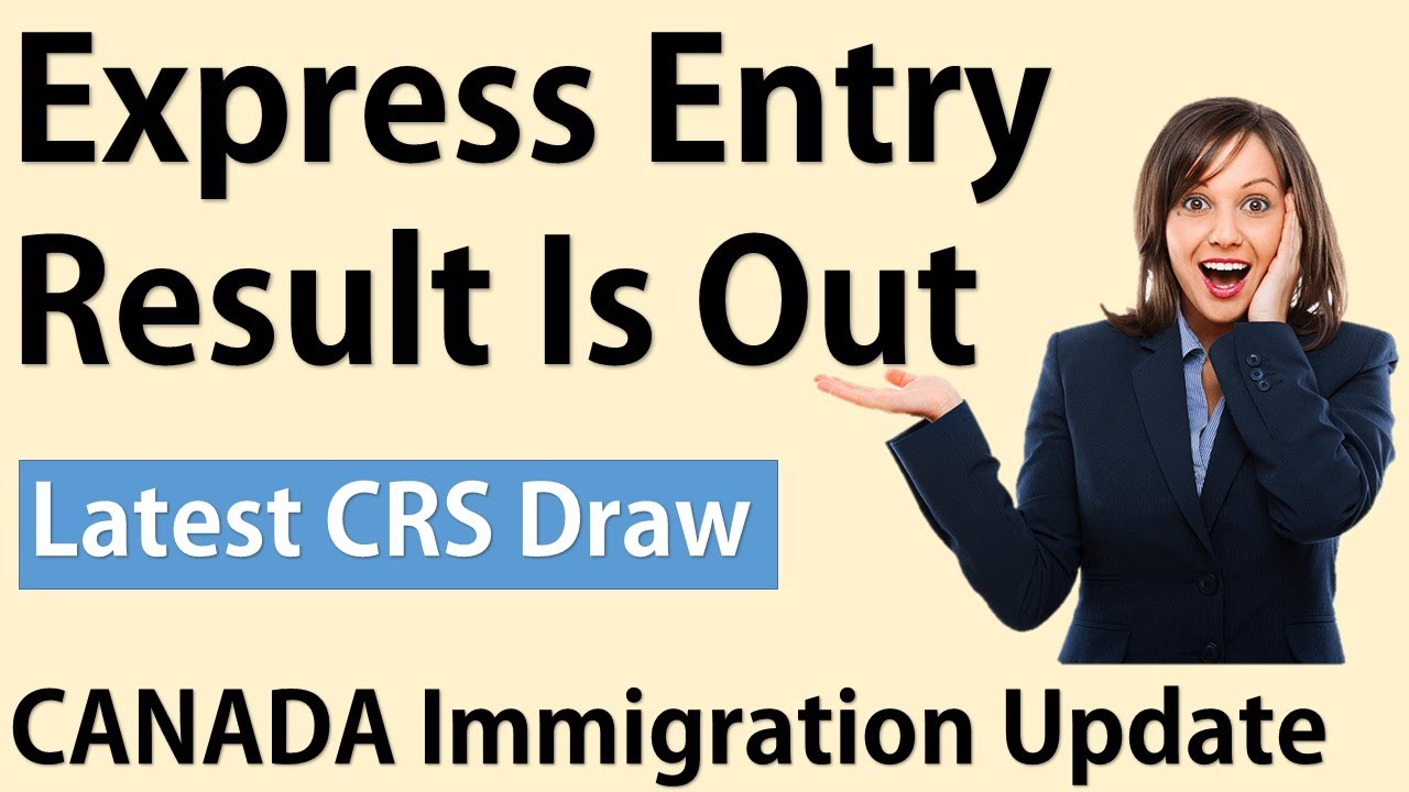 Latest CRS Draw Results Are Out | Canada Immigration Update | Canada Couple