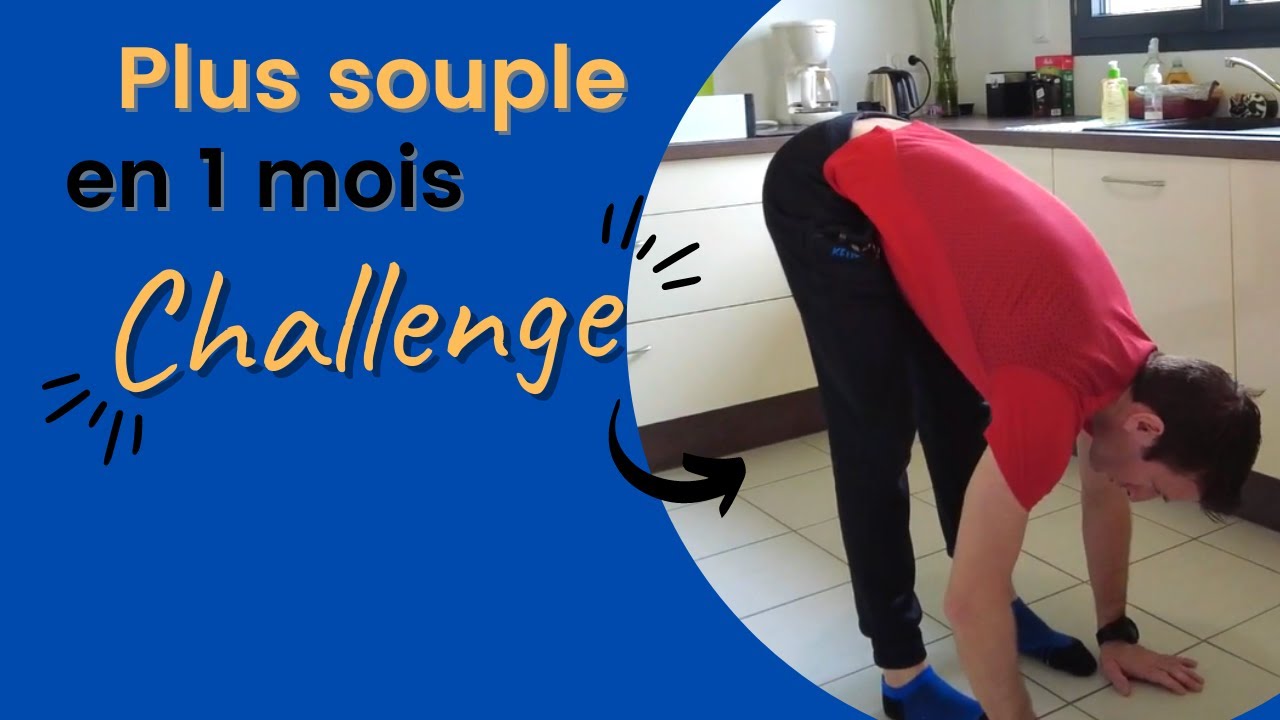 Challenge, gagner en souplesse en moins d'un mois