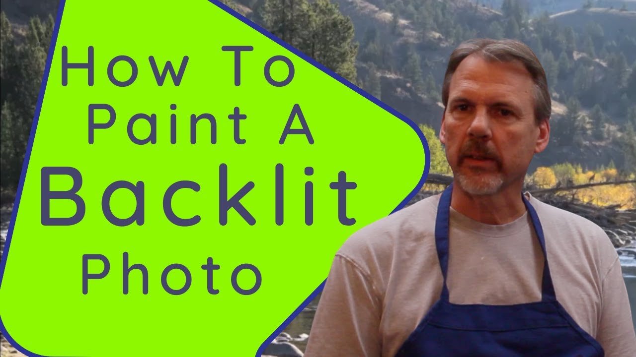 Painting A Backlit Landscape