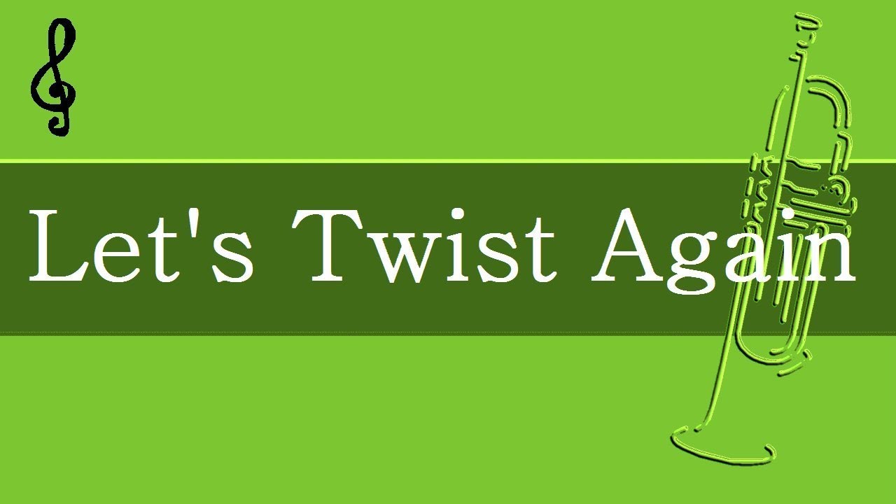 Trumpet & Guitar Duet - Let's Twist Again - Chubby Checker - Fingering Charts Notes Tutorial .