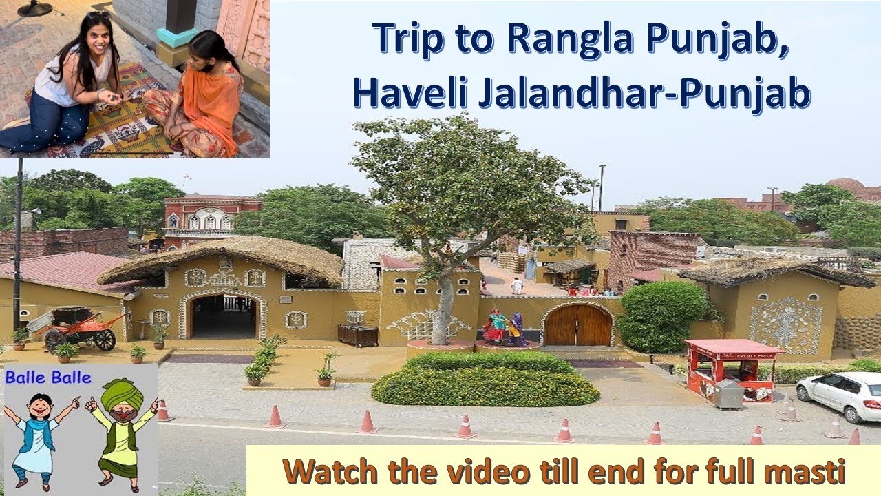Trip to Rangla Punjab, Jalandhar @Learnings from Life #ranglapunjab #haveli #havelijalandhar