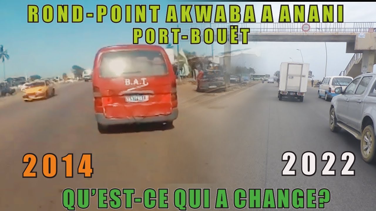 CROSSROADS AKWABA IN ANANI (PORT-BOUËT) I WHAT HAS CHANGED FROM 2014 TO 2022