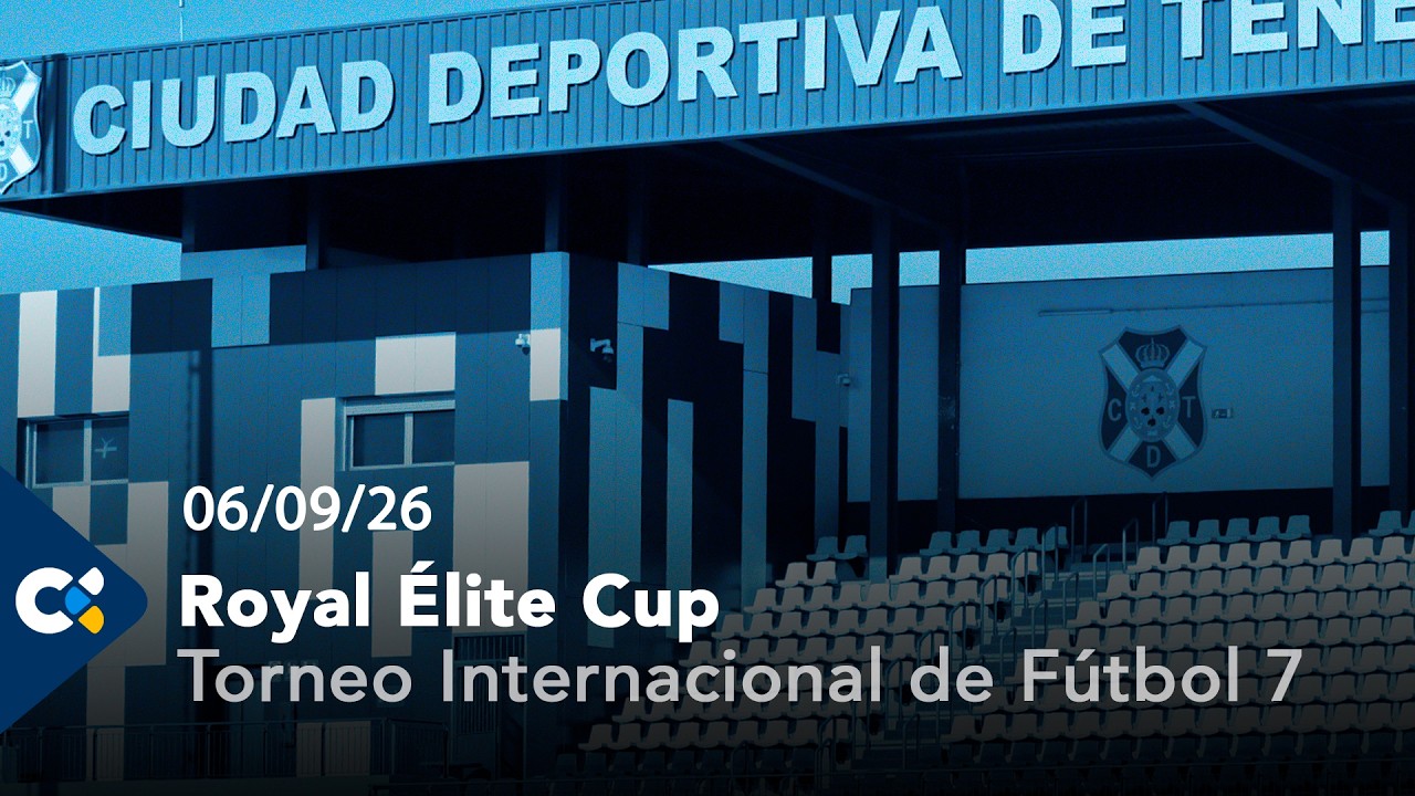 Royal &Eacute;lite Cup | Torneo Internacional de F&uacute;tbol 7