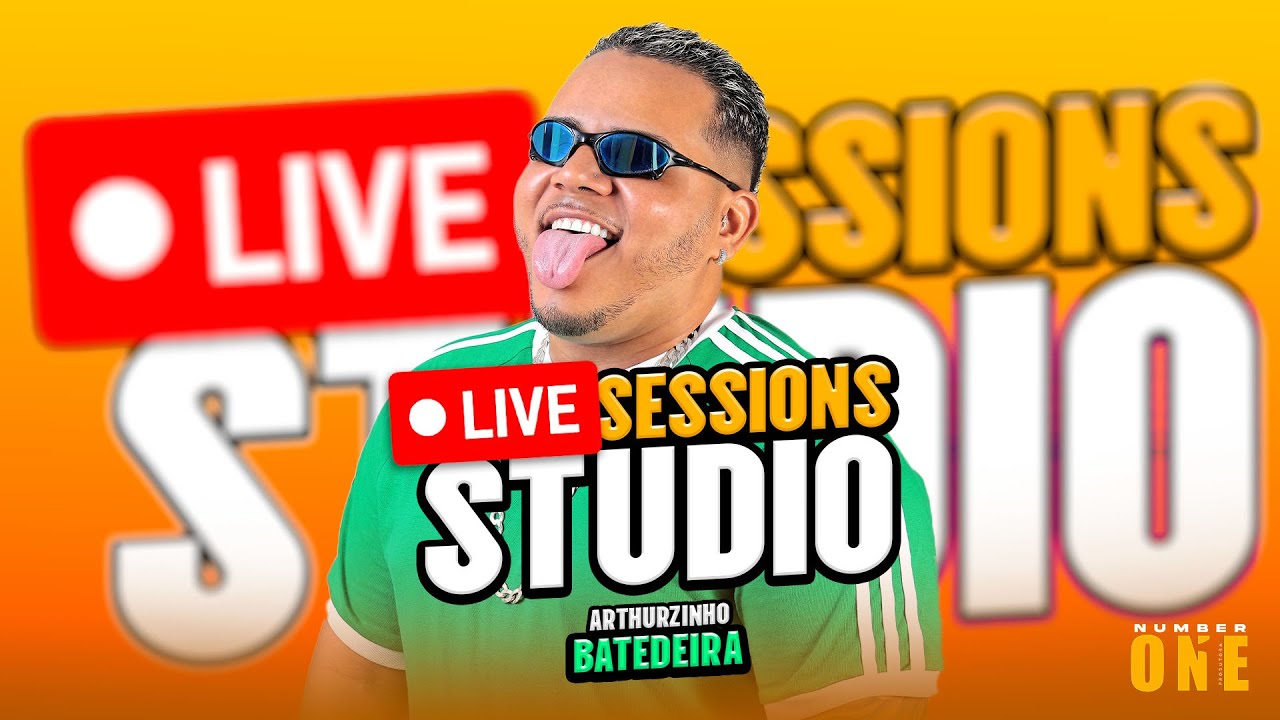 🔴LIVE SESSIONS STUDIO - ARTHURZINHO BATEDEIRA