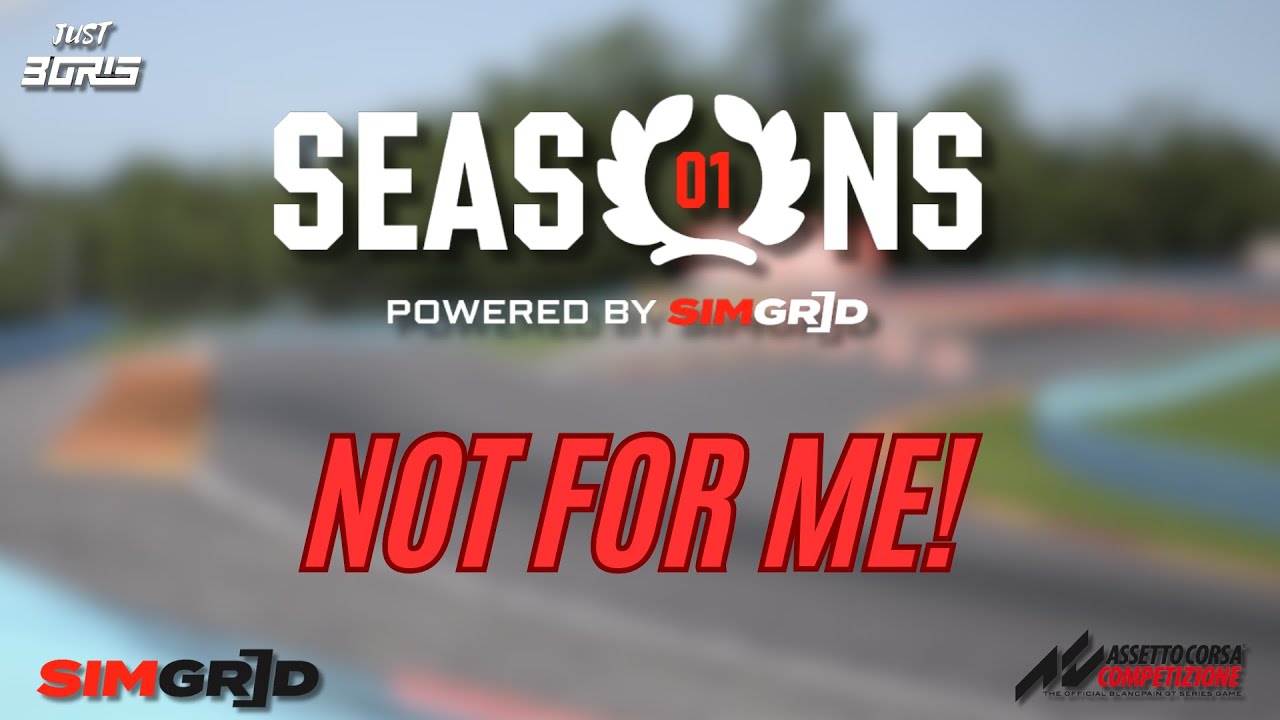 SimGrid Seasons, I Wont Be Going Back After This Race!