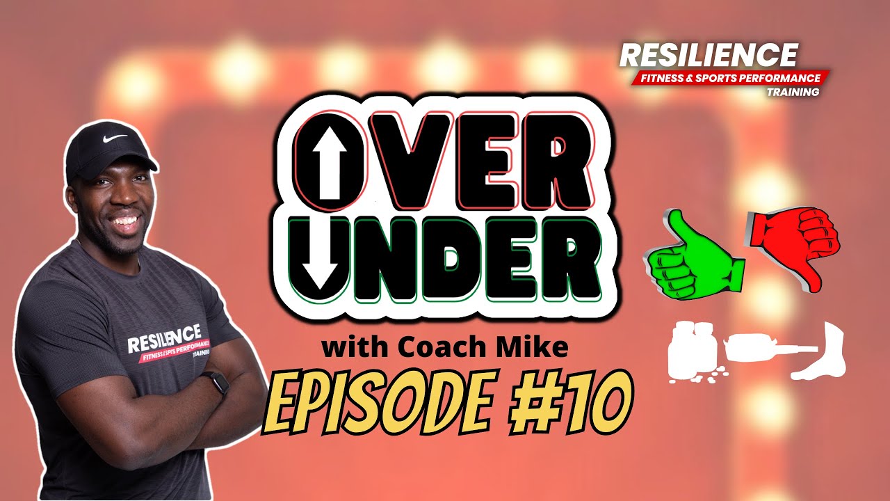 OVERrated/UNDERrated with Resilience Training: Episode 10!