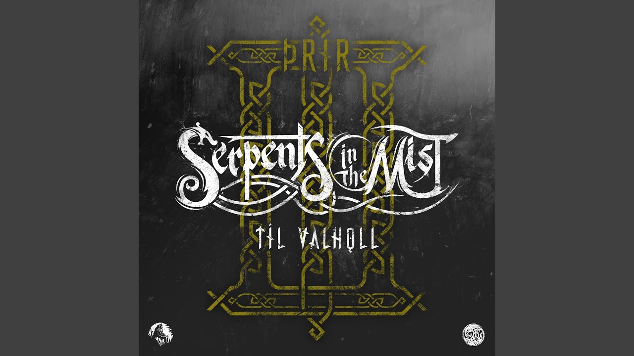 Serpents in the Mist (Tíl Valhǫll) (feat. Amajarl)
