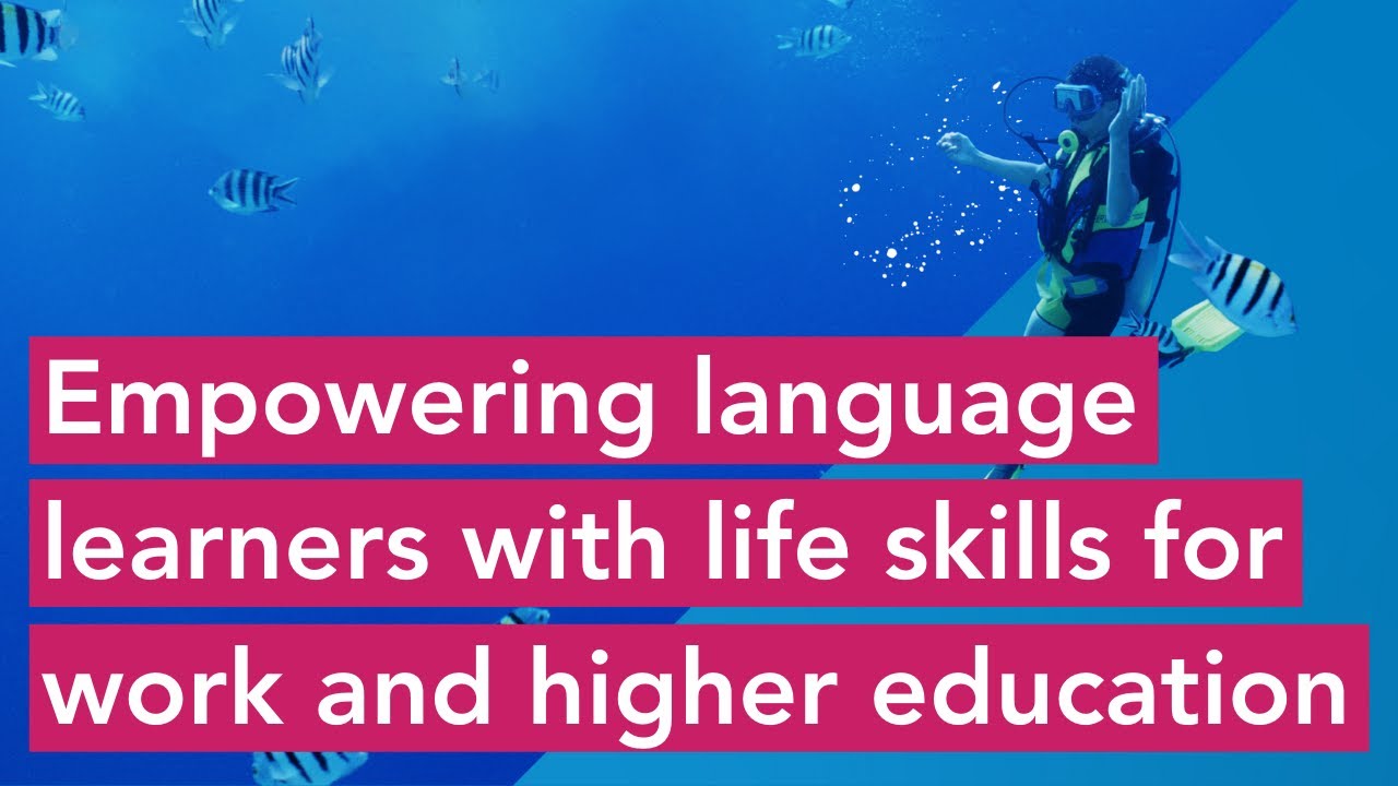Empowering language learners with life skills for work and higher education