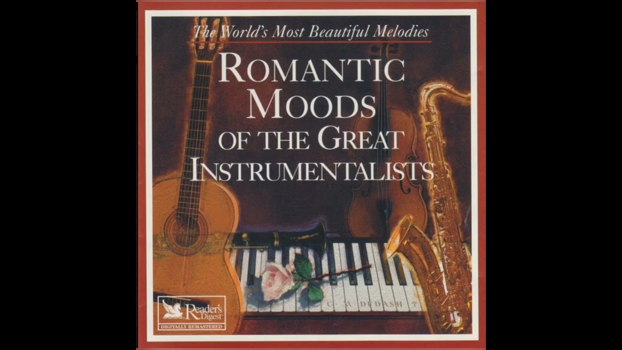 ROMANTIC MOODS OF THE GREAT INSTRUMENTALISTS (READER&rsquo;S DIGEST MUSIC)