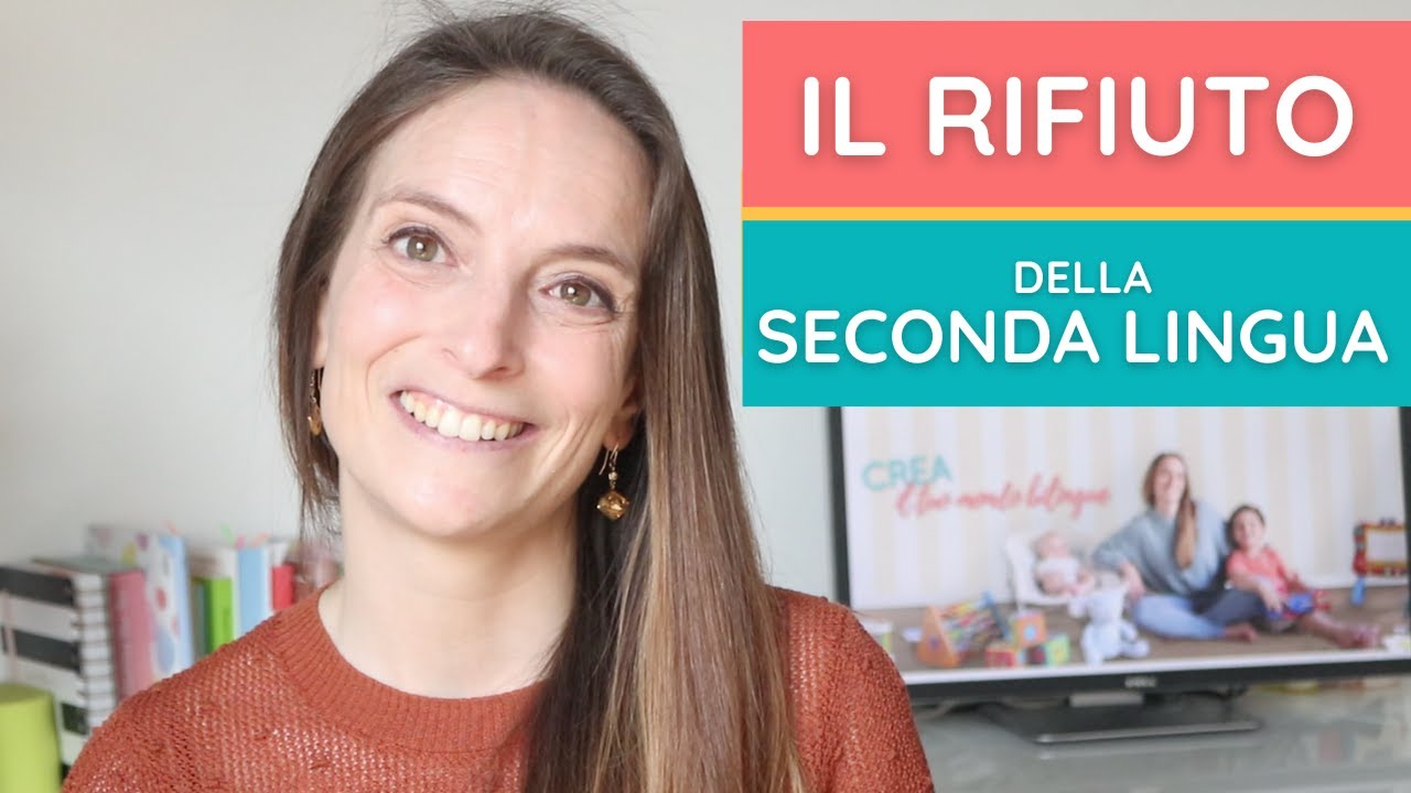 Il RIFIUTO della seconda lingua nel bambino bilingue: perch&eacute; arriva e come gestirlo