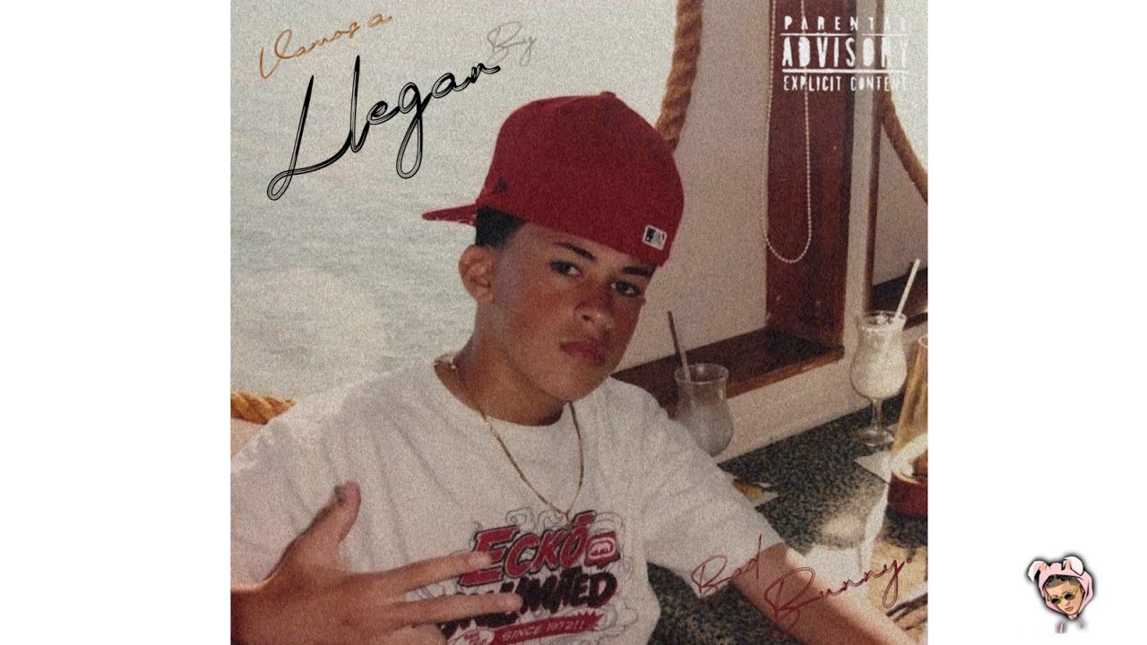 Bad Bunny - Vamos A Llegar (Letra)