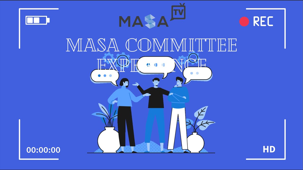 MASATV Season 3 Episode 4: MASA Committee Experience