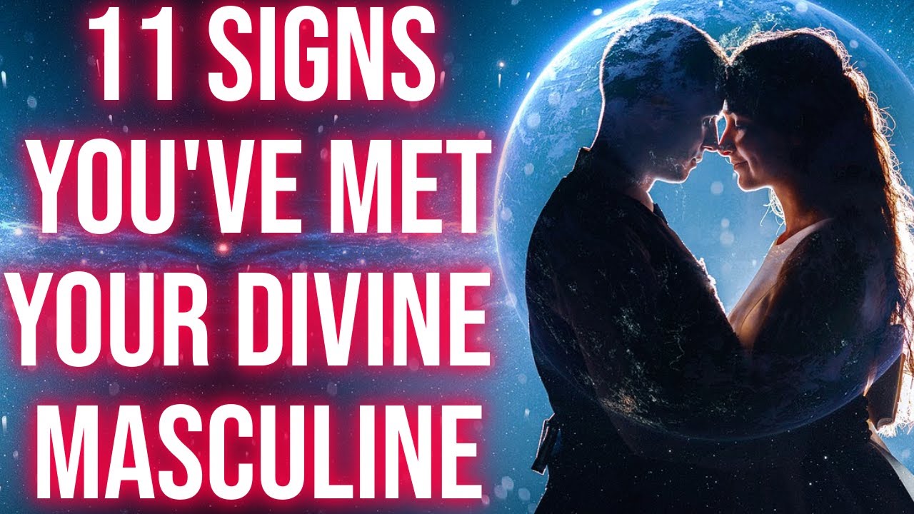 11 Signs You've Met Your Divine Masculine Twin Flame 💕