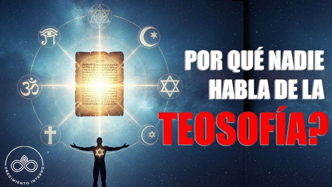 La Teosof&iacute;a Explicada: El Conocimiento que Cambia tu Realidad