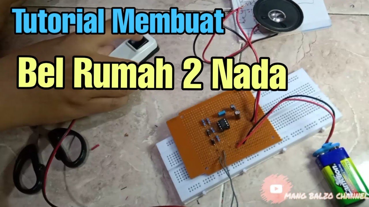 Tutorial Membuat Bel Rumah 2 Nada