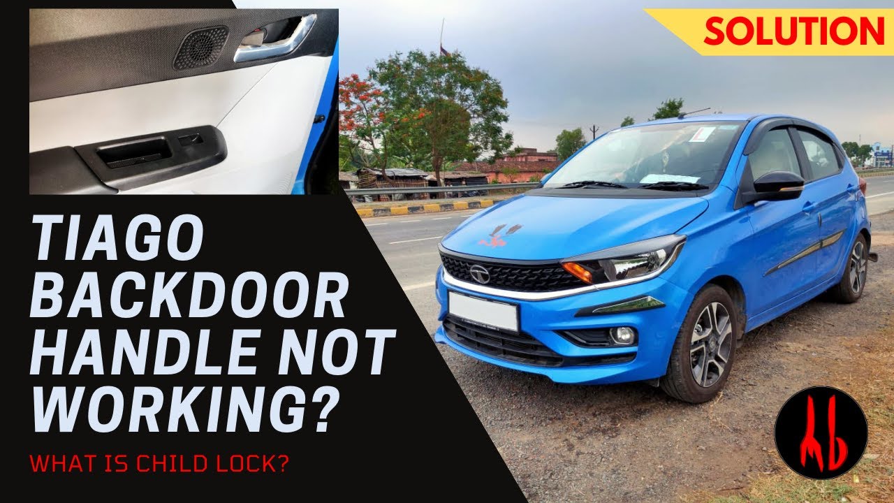 TATA Tiago backdoor handle not working? | What is CHILD LOCK? | SOLUTION