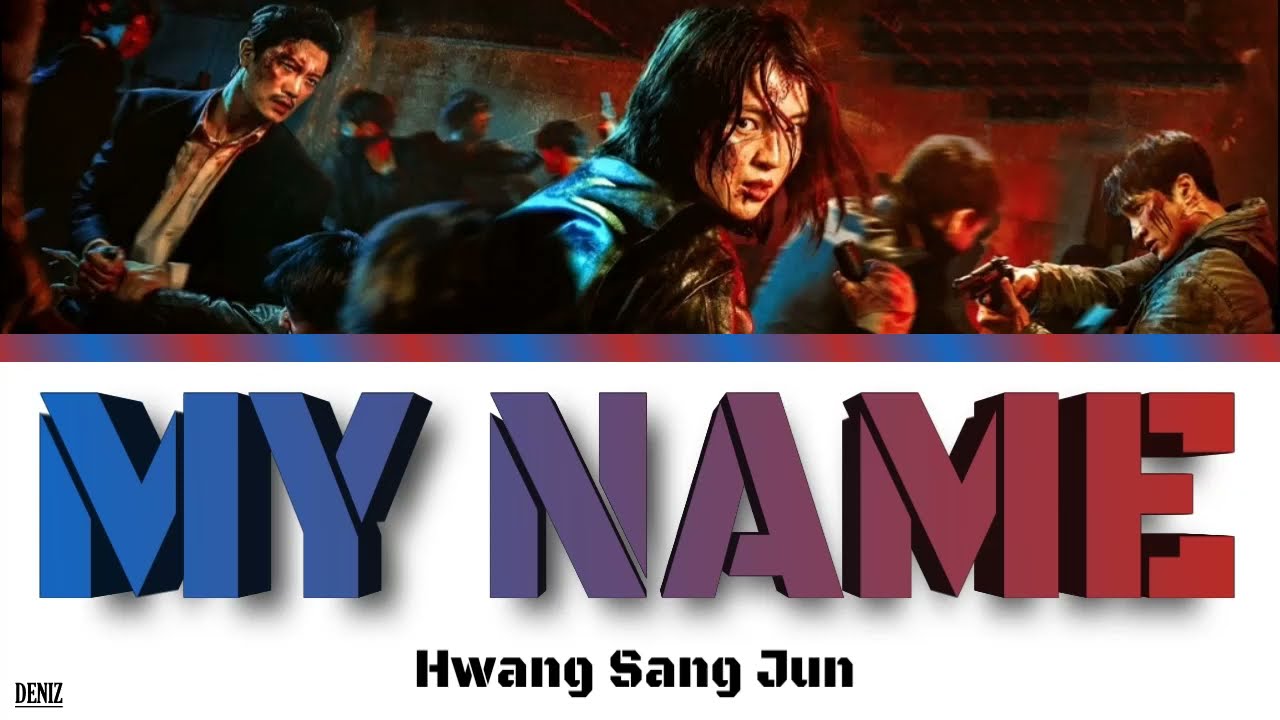 Hwang Sang Jun (feat. Swervy, Jeminn) - My Name.  |OST| ПЕРЕВОД НА РУССКИЙ \ ТЕКСТ \ КИРИЛЛИЗАЦИЯ