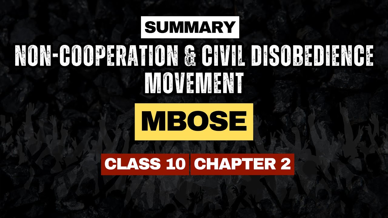 MBOSE Class 10 History Ch 2: Non-Cooperation & Civil Disobedience Movement | Full Chapter Summary