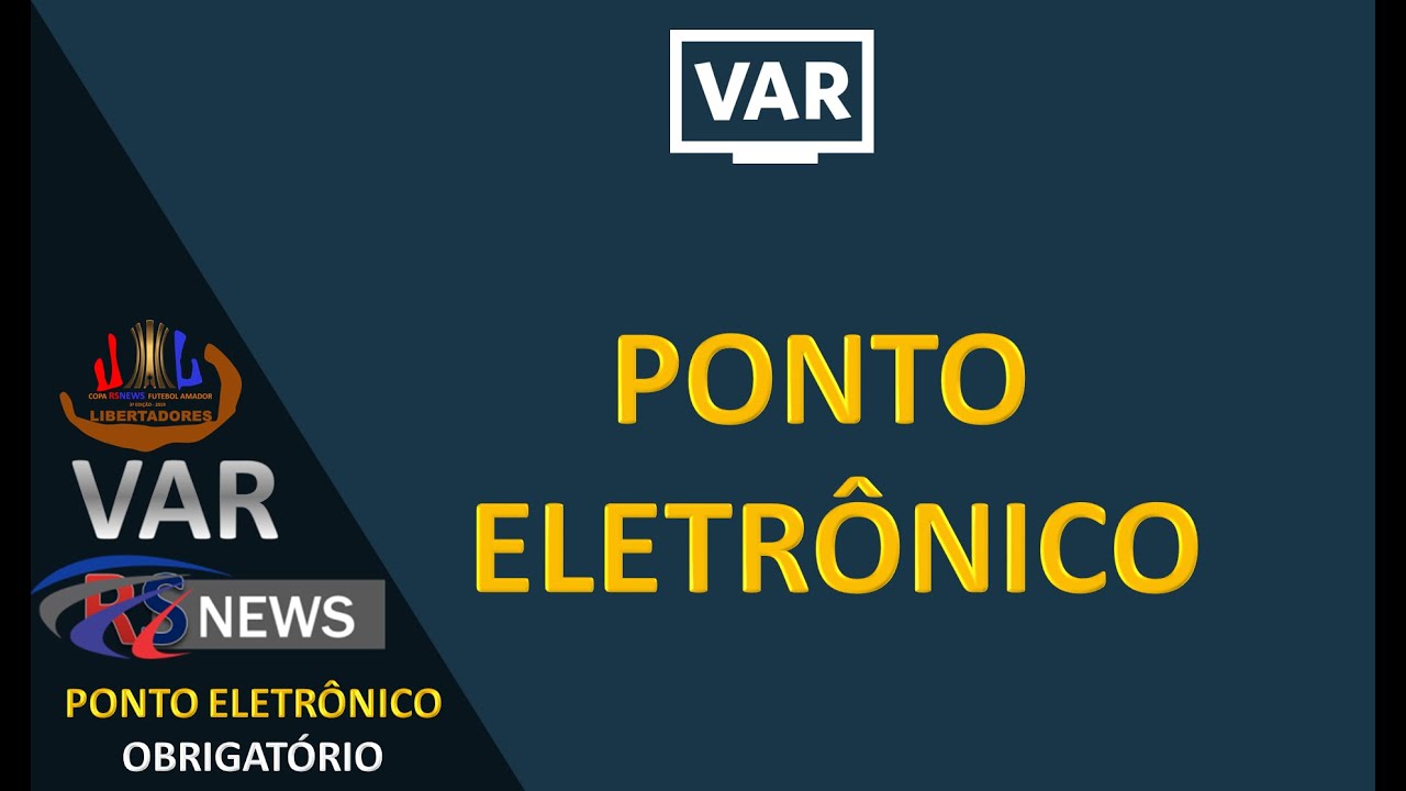 PONTO ELETRÔNICO FUTEBOL AMADOR  - RSNEWS - VAR RSNEWS - RAFAEL SARAIVA